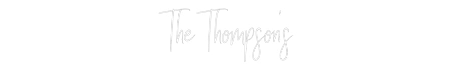 Custom Back Lit Neon Sign Online Editor The Thompson’s
