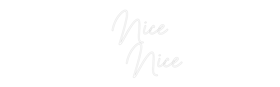 Custom Neon Sign Online Editor Nice
Nice