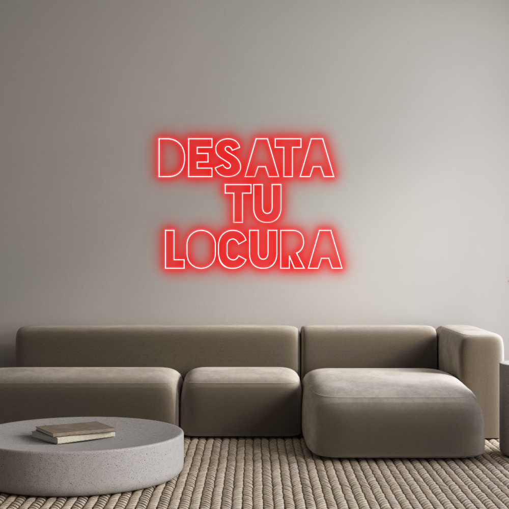Custom Neon Sign Online Editor DESATA
TU
...