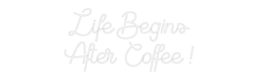 Custom Neon Sign Online Editor Life Begins
...