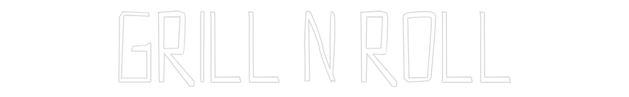 Custom Neon Sign Online Editor Grill n Roll