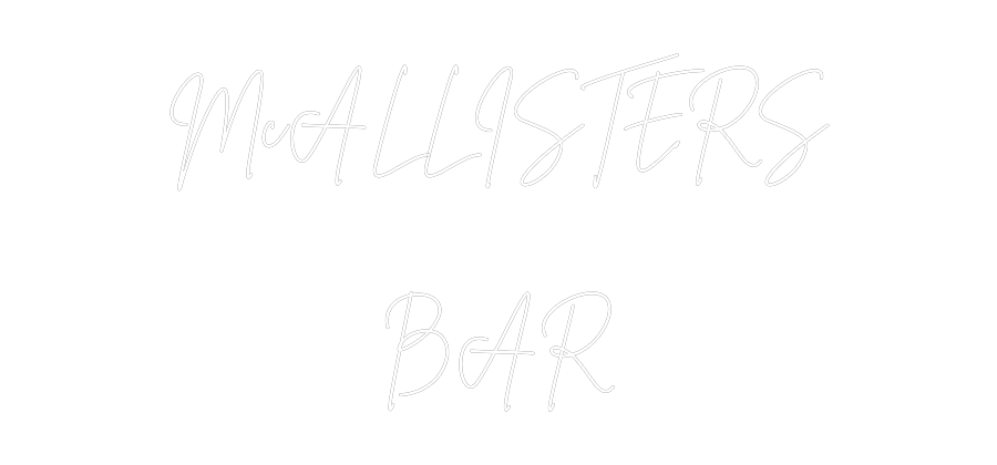 Custom Neon Sign Online Editor McALLISTERS
...
