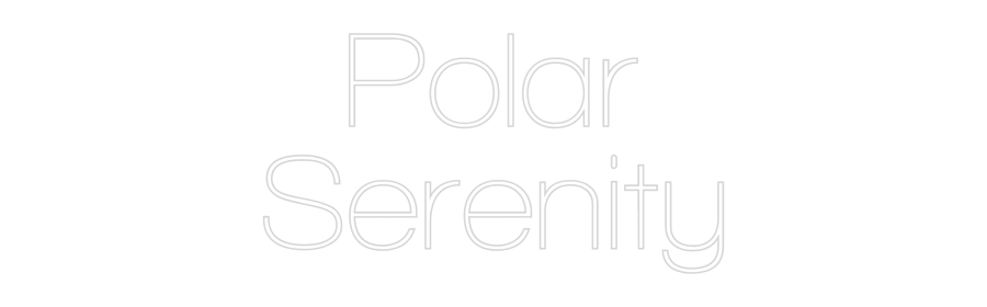 Custom Neon Sign Online Editor Polar
Serenity