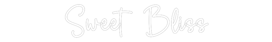 Custom Neon Sign Online Editor Sweet Bliss