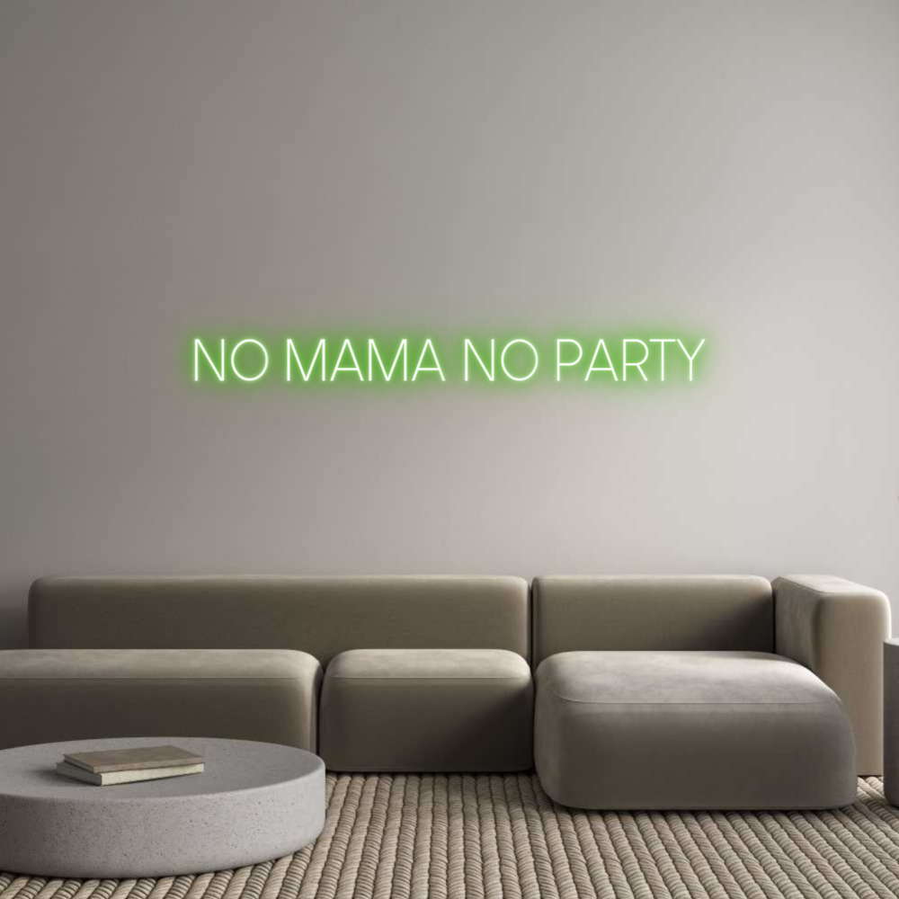 Custom Neon Sign Online Editor NO MAMA NO PA...