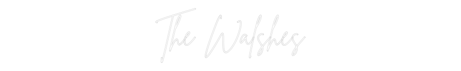 Custom Neon Sign Online Editor The Walshes
