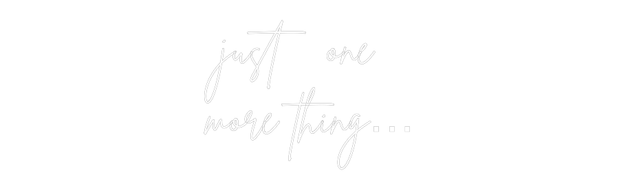 Custom Neon Sign Online Editor just one
mor...