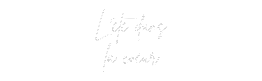 Custom Neon Sign Online Editor L’ete dans
l...
