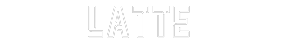 Custom Neon Sign Online Editor LATTE