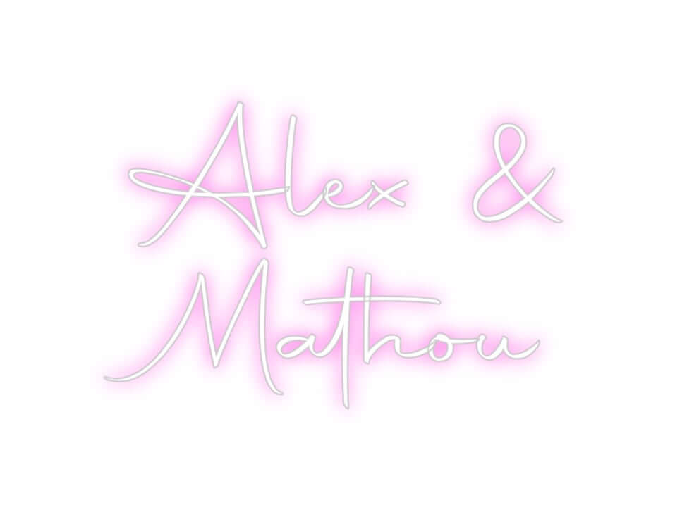 Custom Neon Sign Online Editor Alex &
Mathou