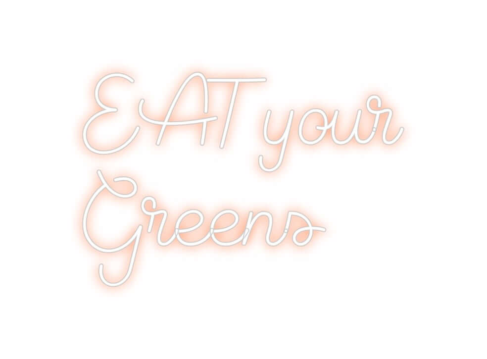 Custom Neon Sign Online Editor EAT your
Gre...