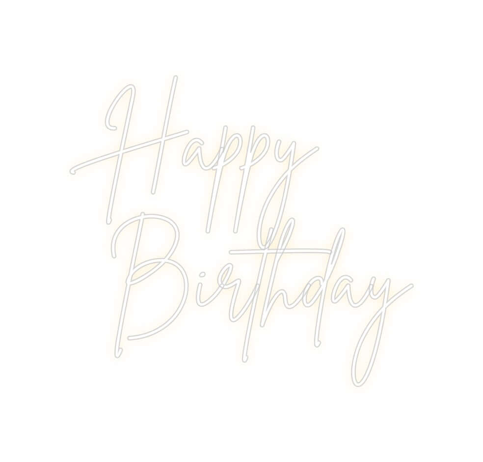 Custom Neon Sign Online Editor Happy
Birt...