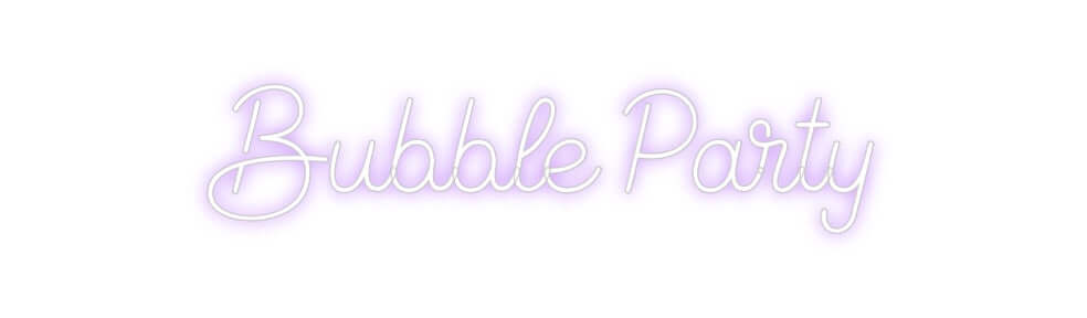 Custom Neon Sign Online Editor Bubble Party
