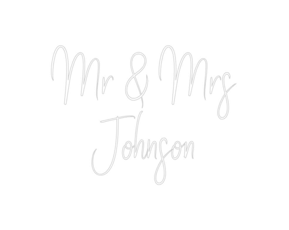 Custom Neon Sign Online Editor Mr & Mrs
Joh...
