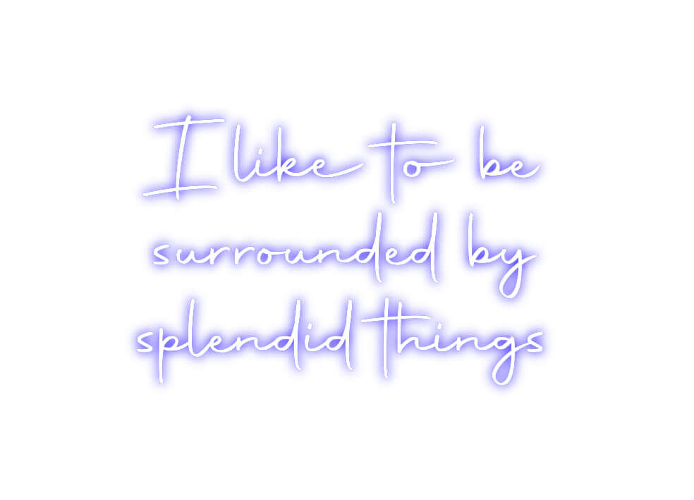 Custom Neon Sign Online Editor I like to be
...