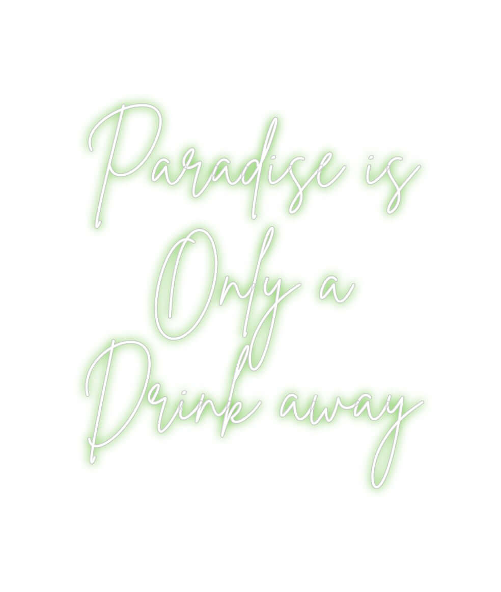 Custom Neon Sign Online Editor Paradise is
...