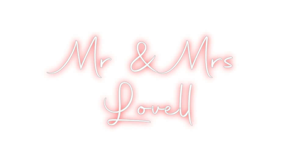 Custom Neon Sign Online Editor Mr & Mrs
Lov...