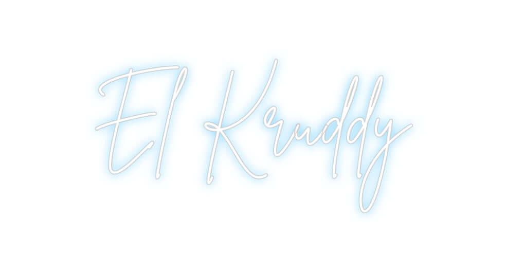 Custom Neon Sign Online Editor El Kruddy
