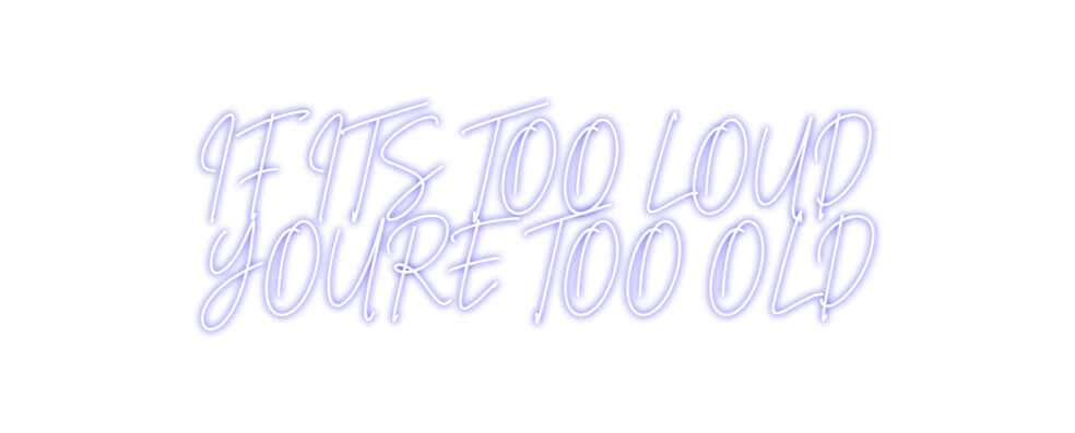 Custom Neon Sign Online Editor IF ITS TOO LO...
