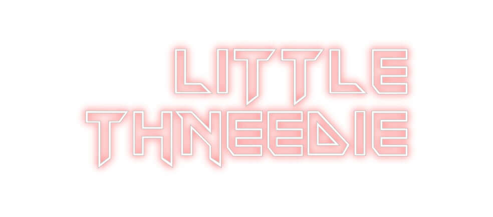 Custom Neon Sign Online Editor Little
Thnee...