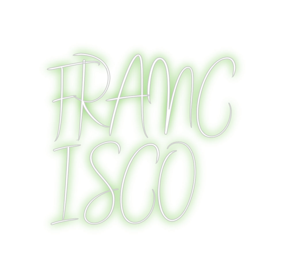 Custom Neon Sign Online Editor FRANC
I SCO