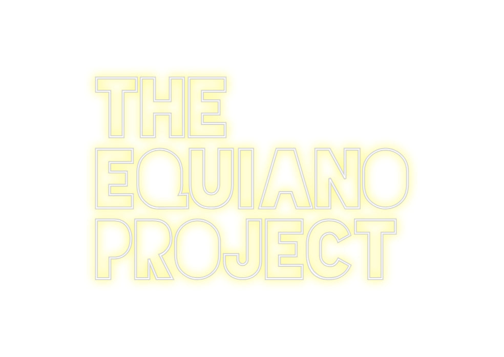 Custom Neon Sign Online Editor THE
EQUIANO
...
