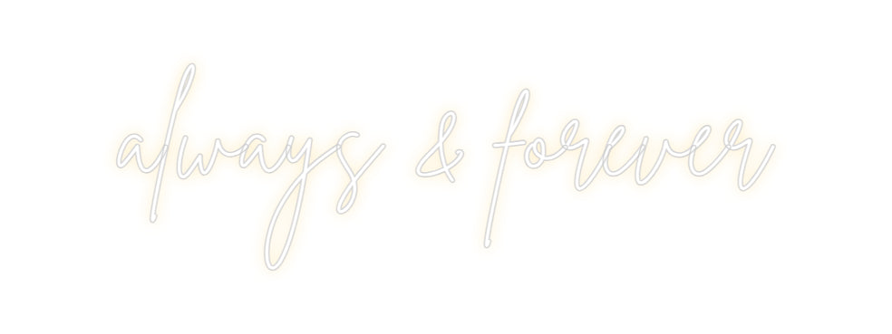 Custom Neon Sign Online Editor always & fore...
