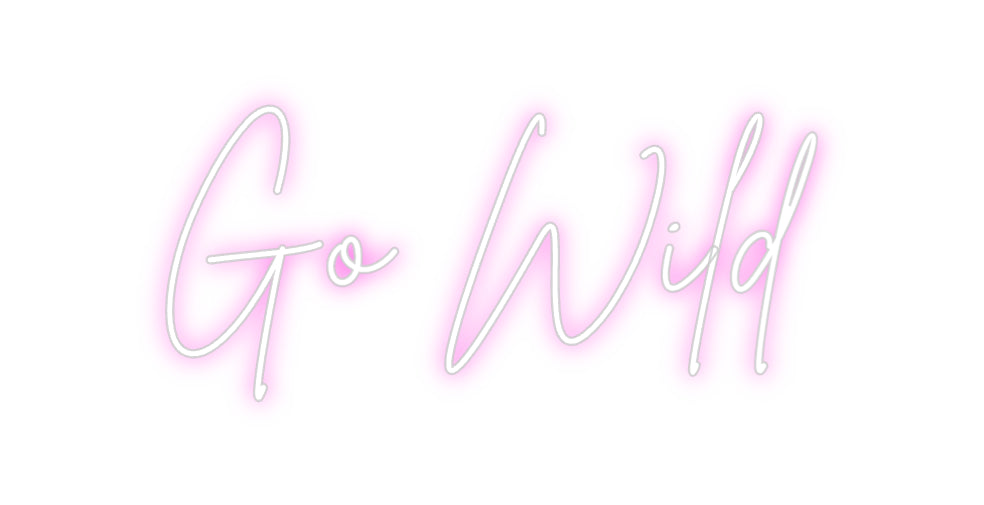 Custom Neon Sign Online Editor Go Wild
