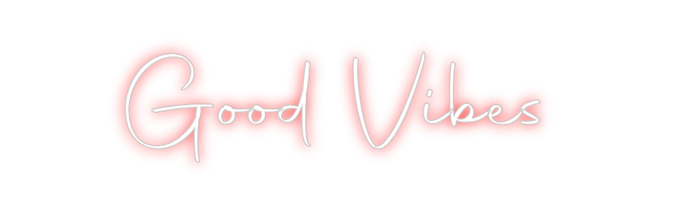 Custom Neon Sign Online Editor Good Vibes