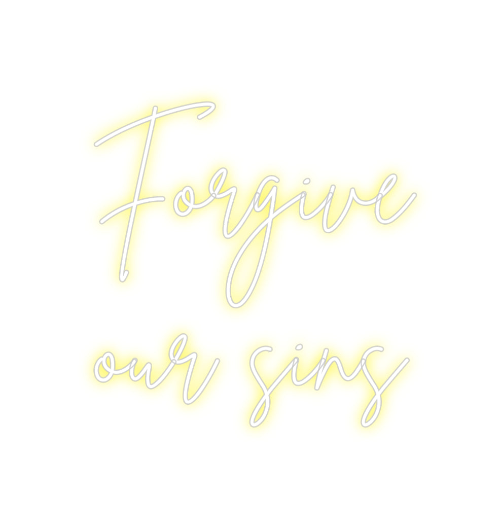 Custom Neon Sign Online Editor Forgive
our...
