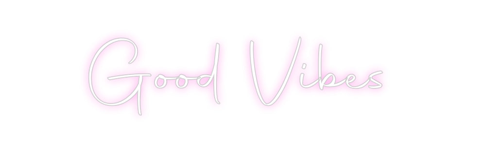 Custom Neon Sign Online Editor Good Vibes