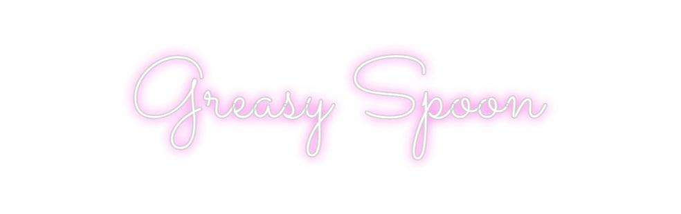 Custom Neon Sign Online Editor Greasy Spoon