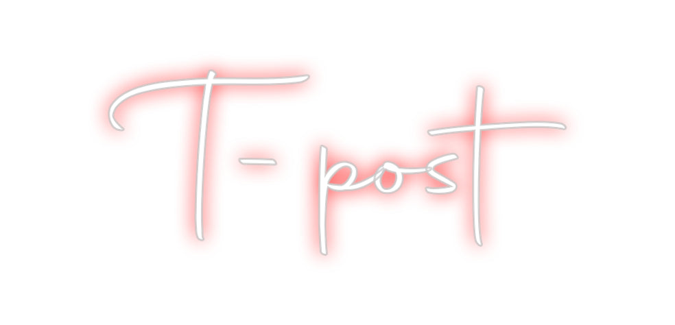 Custom Neon Sign Online Editor T-post