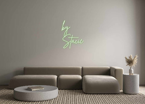 Custom Neon Sign Online Editor by
Stacie