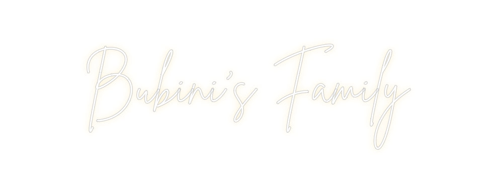 Custom Neon Sign Online Editor Bubini’s Family
