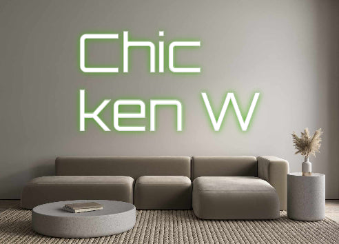 Custom Neon Sign Online Editor Chic
ken W