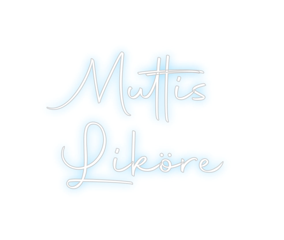 Custom Neon Sign Online Editor Muttis
Liköre