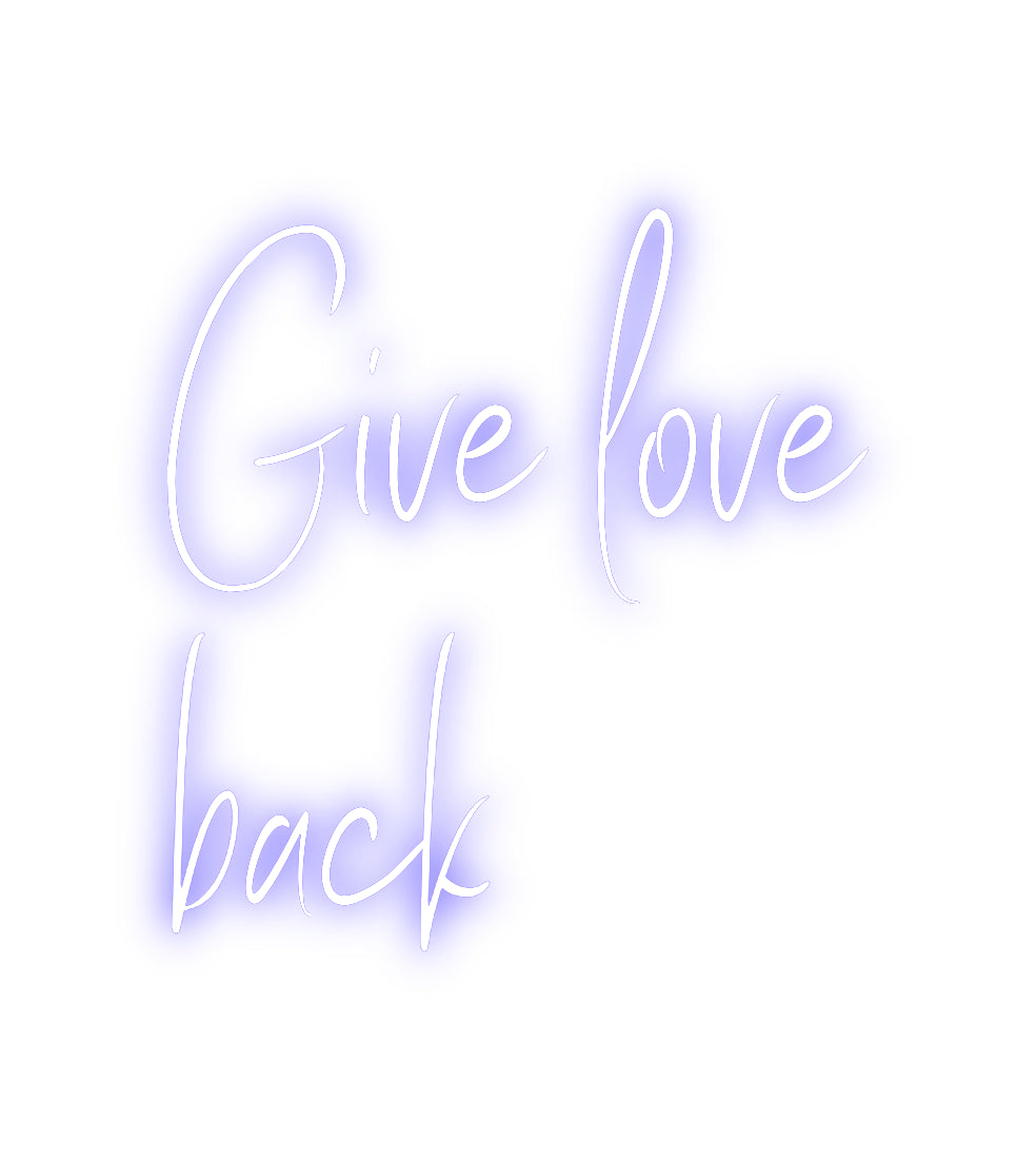Custom Neon Sign Online Editor Give love
b...