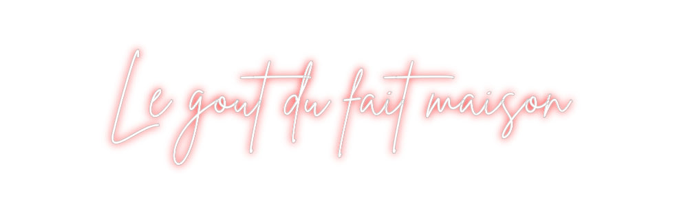 Custom Neon Sign Online Editor Le gout du fa...