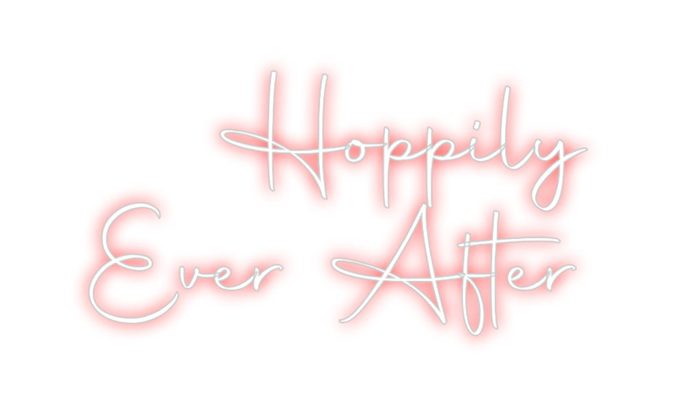 Custom Neon Sign Online Editor Hoppily
Ever...