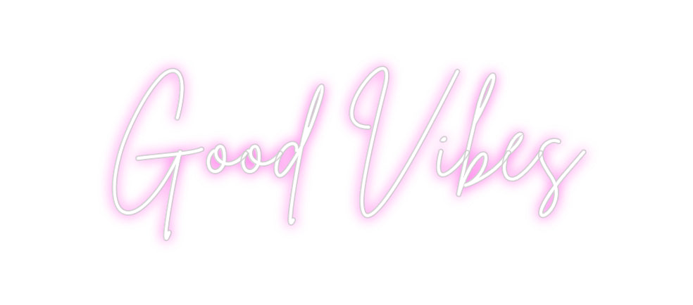 Custom Neon Sign Online Editor Good Vibes