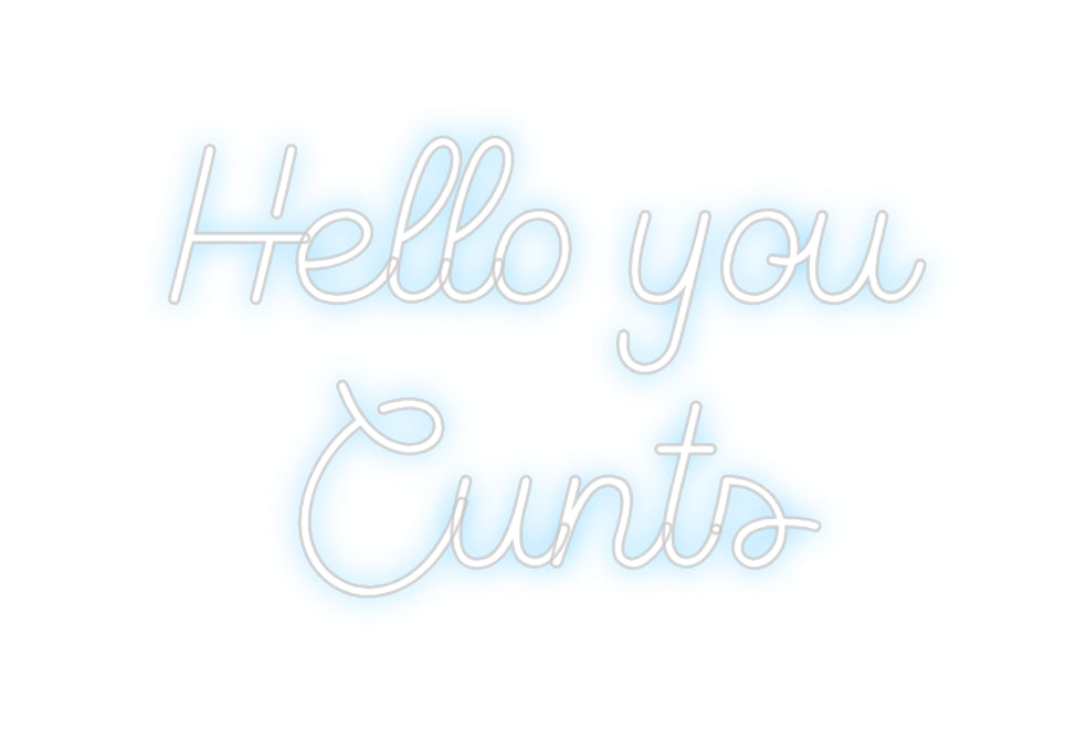 Custom Neon Sign Online Editor Hello you
Cu...