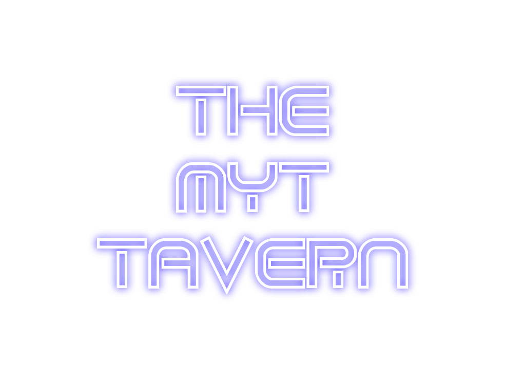 Custom Neon Sign Online Editor THE
MYT
TAV...