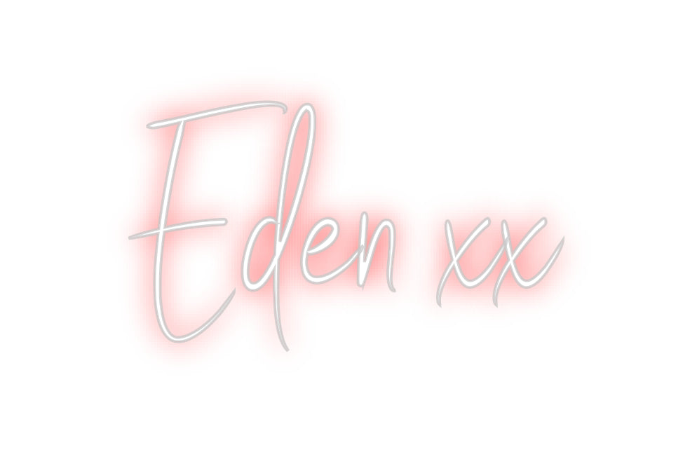 Custom Neon Sign Online Editor Eden xx