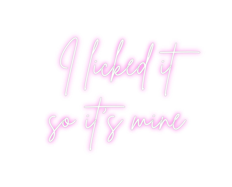 Custom Neon Sign Online Editor I licked it
...