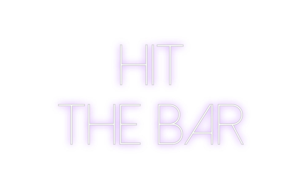 Custom Neon Sign Online Editor Hit
the bar