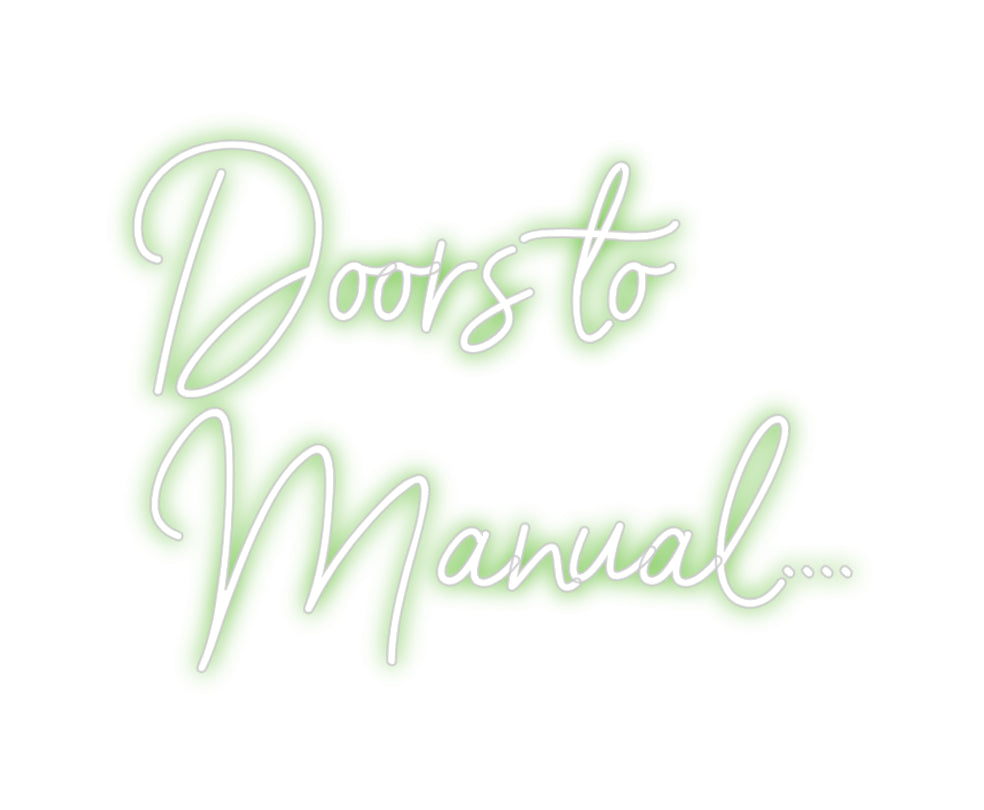 Custom Neon Sign Online Editor Doors to
Man...