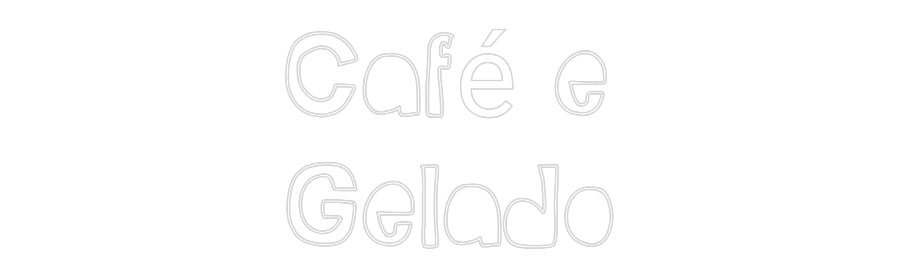 Custom Neon Sign Online Editor Café e
Gelado