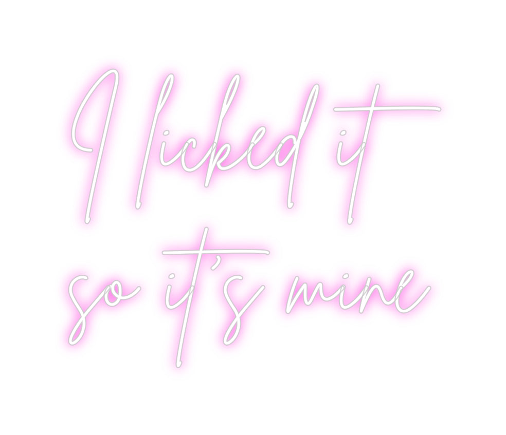 Custom Neon Sign Online Editor I licked it
...