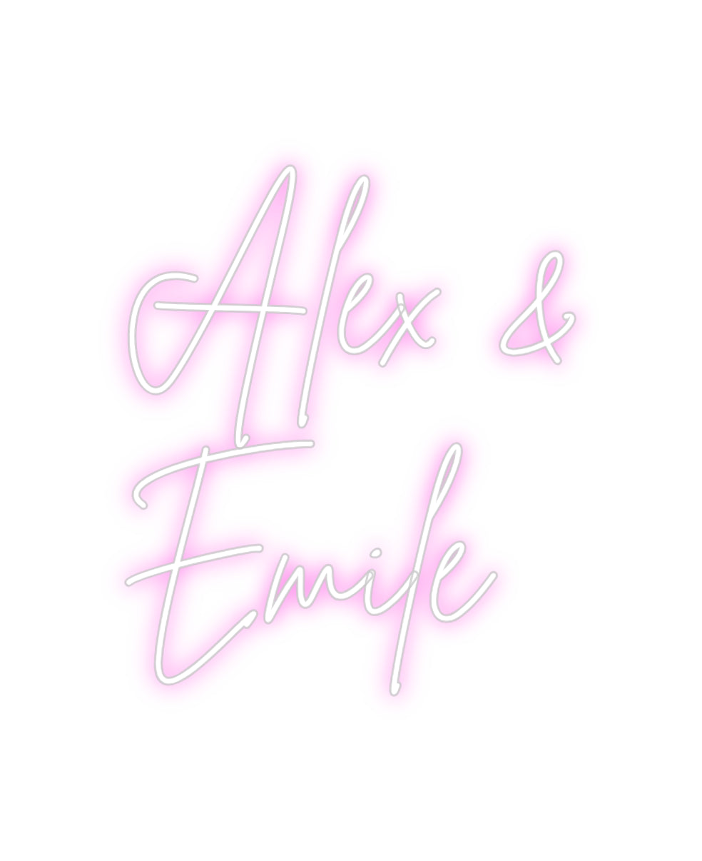 Custom Neon Sign Online Editor Alex &
Emile